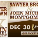 SAWYER BROWN & JOHN MICHAEL MONTGOMERY